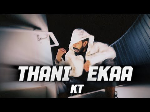 THANI EKAA KT (තනි එකා KT) | OFFICIAL MUSIC VIDEO