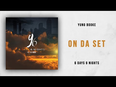 Yung Booke - On Da Set (6 Days 6 Nights)