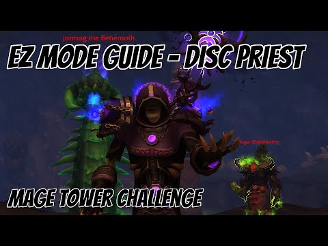 Disc Priest Mage Tower - EZ Mode Guide