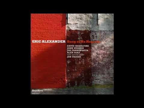 Eric Alexander Quartet - Mas Que Nada (2017 HighNote Records)