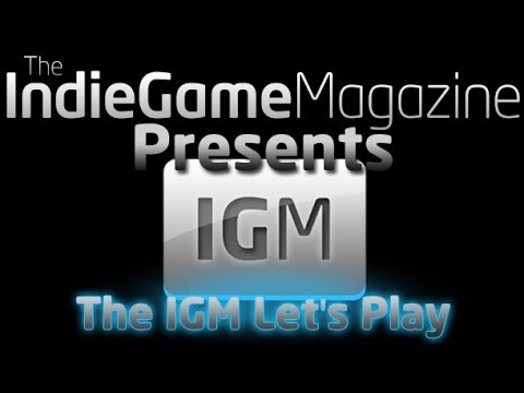 The IGM Let's Play - Episode 1
