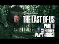 #StruggleGAMING | GAME OF THE HOUR: PART II [HARD MODE PLAYTHROUGH]