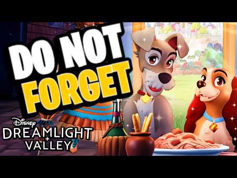 DO These 2 Things BEFORE the Lady & the Tramp Update! | Dreamlight Valley