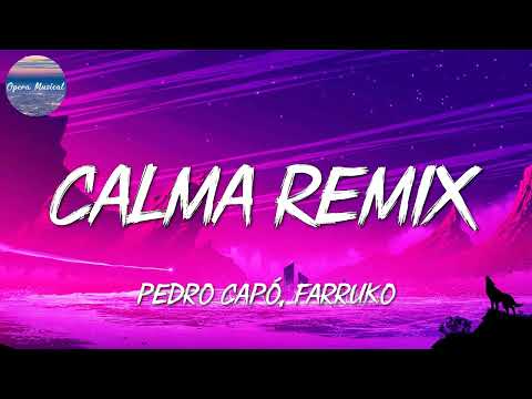 🎵 Pedro Capó & Farruko - Calma Remix || Justin Quiles, Rauw Alejandro,Tainy (Mix)