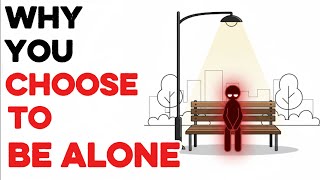 Psychology of People Who Choose to Be Alone