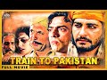 Train To Pakistan (1998) | Nirmal Pandey, Mohan Agashe, Divya Dutta | Bollywood Hindi Full Movie