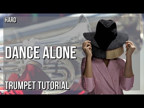 How to play Dance Alone by Sia & Kylie Minogue on Trumpet (Tutorial)