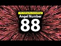 88 Angel Number's Mysterious Meaning FINALLY Revealed.