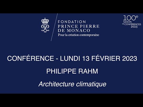 CONFÉRENCE - Philippe RAHM "Architecture climatique"
