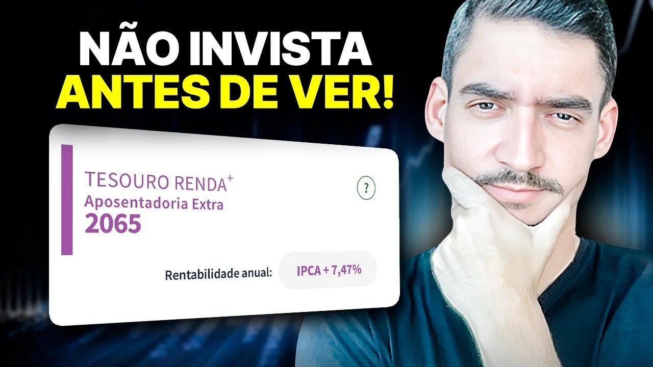 VALE A PENA INVESTIR NO TESOURO RENDA+ 2065? | Não Invista ANTES de Ver ISSO!