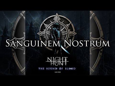 Night of the Hunt: The Sound of Blood - Sanguinem Nostrum