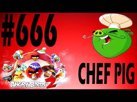 Angry Birds 2-Cobalt Plateaus Hamberg Boss Fight Chef Pig Level-666 Three Star Walkthrough