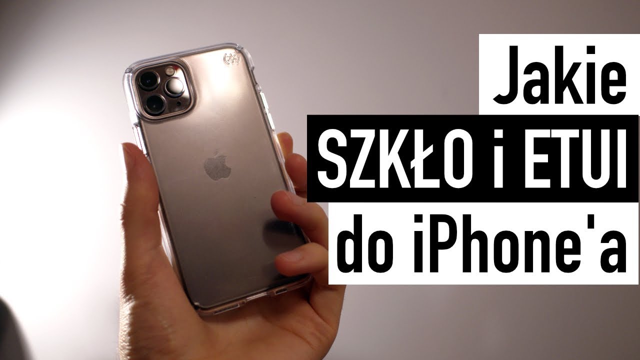 Jakie SZKŁO i ETUI do iPhone'a