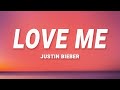 Justin Bieber - Love Me (Lyrics)