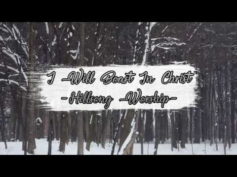 I will boast in Christ (Acoustic Lyrics) - Hillsong Worship