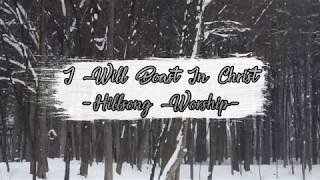 I will boast in Christ (Acoustic Lyrics) - Hillsong Worship