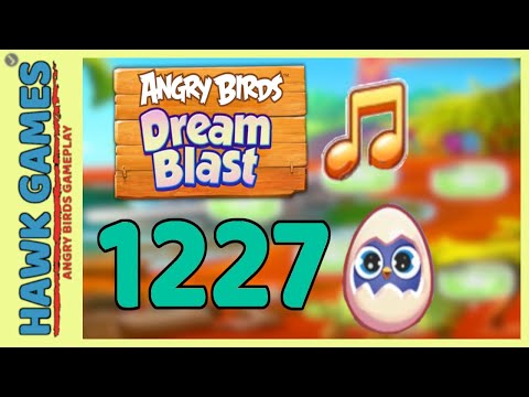 Angry Birds Dream Blast Level 1227 - Walkthrough, No Boosters
