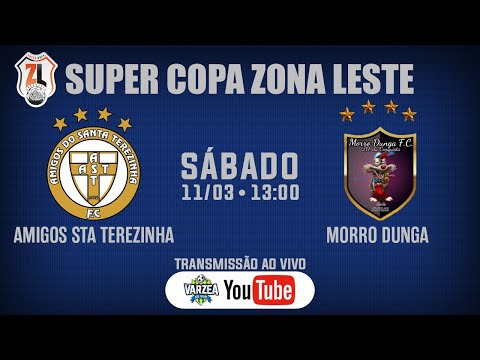 Amigos do Santa Terezinha FC x Morro Dunga FC • Super Copa Zona Leste