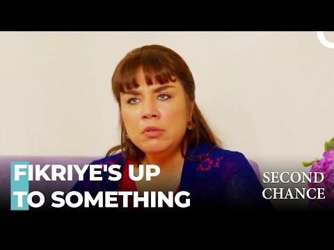 Fikriye Becomes A Matchmaker - Second Chance