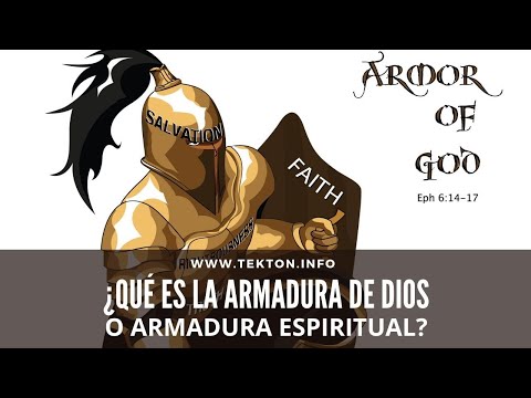¿Qué es la ARMADURA DE DIOS o ARMADURA ESPIRITUAL? (Efesios 6:10-18)
