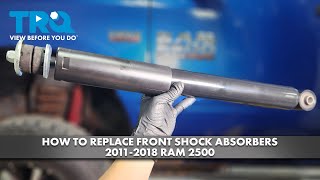 How to Replace Front Shock Absorbers 2011-2018 Ram 2500