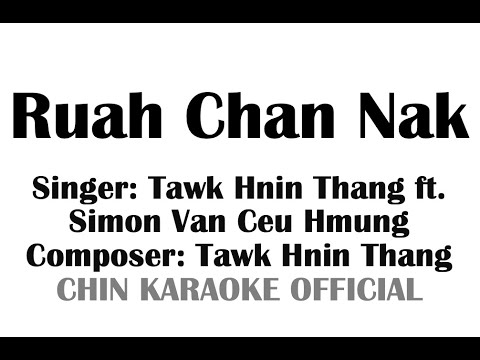 RUAHCHANNAK (Karaoke Version) | Tawk Hnin Thang ft.  Simon Van Ceu Hmung
