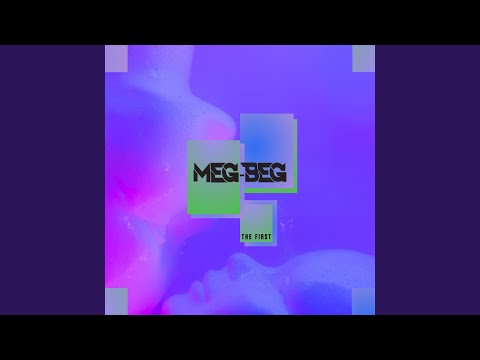 Meg-Beg the First