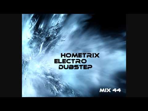 HometriX - Electro Dubstep Mix 44 - January 2012 - HD 720 ( 1h long )