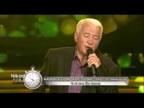 Radoslav Ponjavic Dzoni - Ti si sve sto imam - (live) - Nikad nije kasno - EM 36 - 04.06.2017