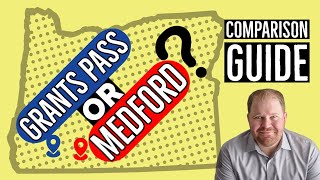 Grants Pass or Medford | Which is the BEST Place to Live