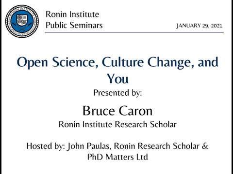 Ronin Public Seminar: Bruce Caron on "Open Science ... - YouTube
