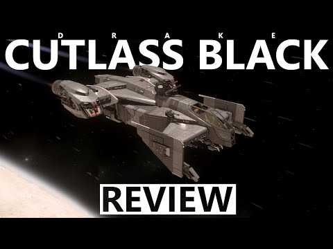 Star Citizen 4.2.1 - 10 Minutes More or Less Ship Review - DRAKE CUTLASS BLACK