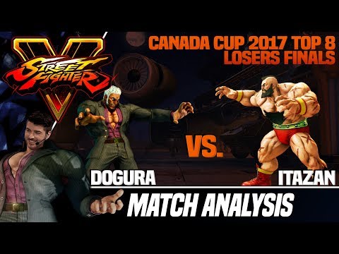 SFV Match Analysis: Canada Cup 2017 LOSERS FINALS - Dogura vs. Itabashi Zangief