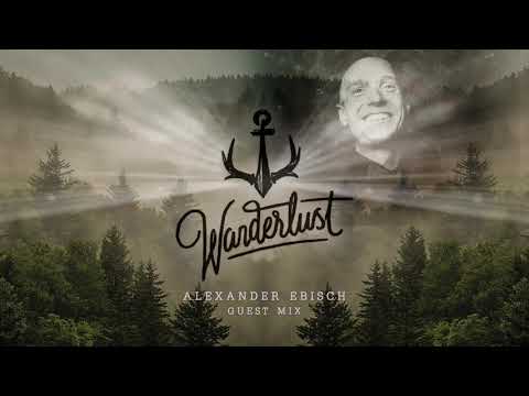Wanderlust Lustcast #023 - Alexander Ebisch