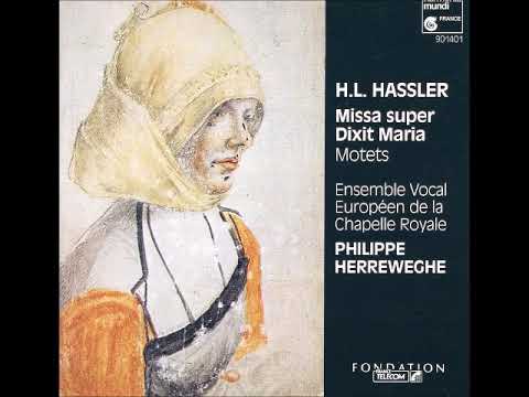 Hassler: Missa super Dixit Maria (Herreweghe)