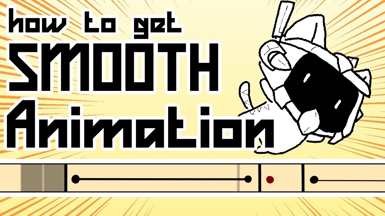 [[TUTORIAL]] 7 Tips for Smoother Animation