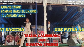 Download lagu TAKUIK GALOMBANG DAN KUANTAN SINGINGI//VJ SAGITHA//GUS PUTRA AD//padang tarok mp3