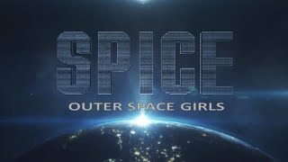 Spice Girls - Outer Space Girls (Electro Dance)