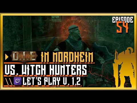 D.I.E in Mordheim \\ Undead | Let's Play ep 54 - [Witch Hunters] v. 1.2