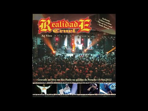 Realidade Cruel - Oficial 🔉 - Realidade Cruel Oficial - REALIDADE CRUEL / NÃO ME LEVE A MAL
