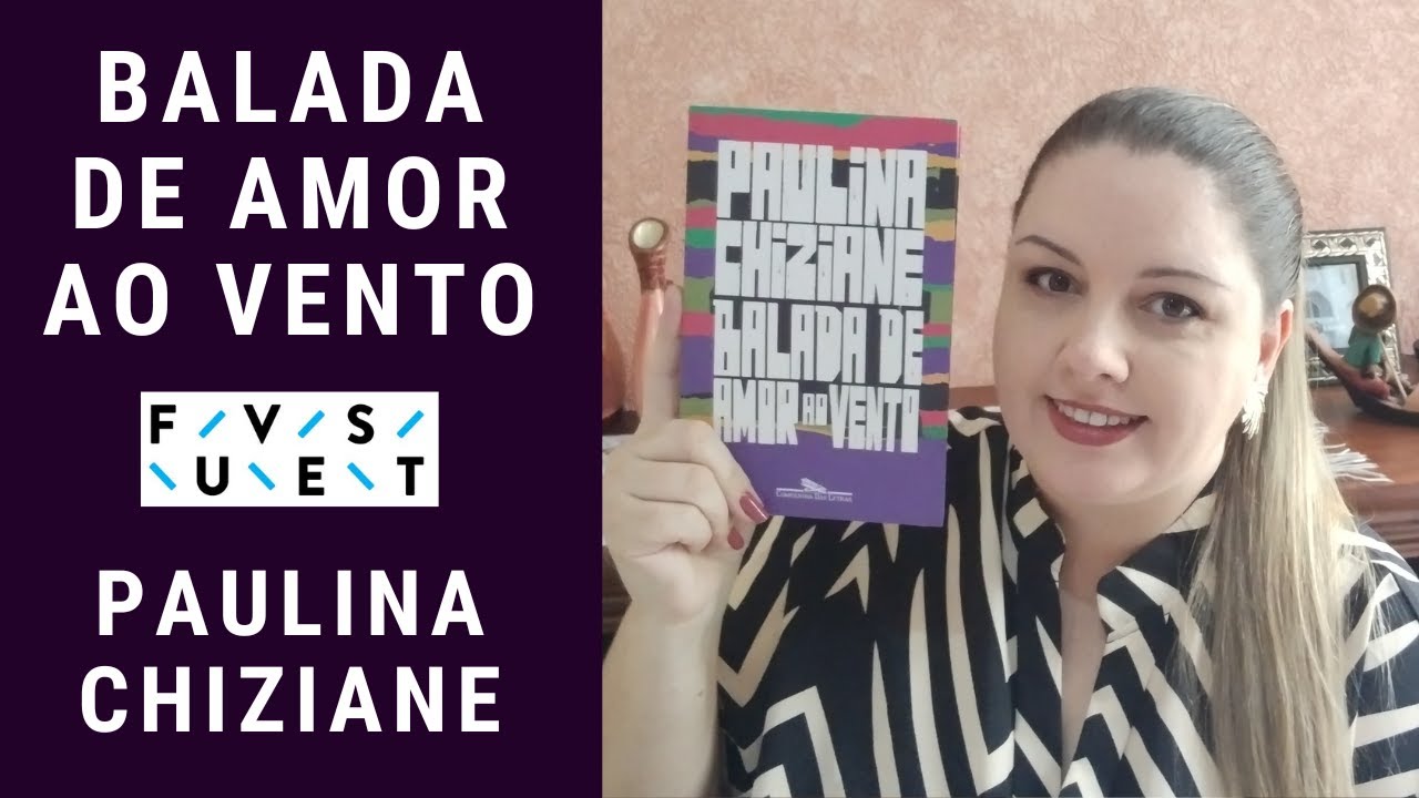 Balada de amor ao vento - Paulina Chiziane [Fuvest 2026]