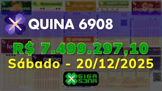 Resultado da Quina 6908, Sábado, 20/12/2025