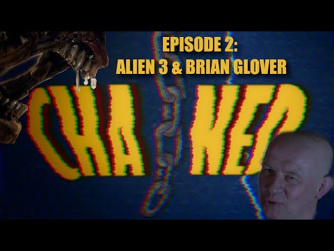 Chained Episode 2 - Alien 3 & Brian Glover | Dark Matters/Jacked In original podcast