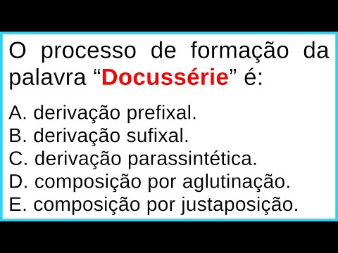 🔥 Português para Concurso Público | Formação das Palavras | Derivação X Composição