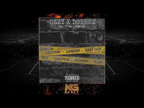 Ozzy ft. Dsteez - On They Neck