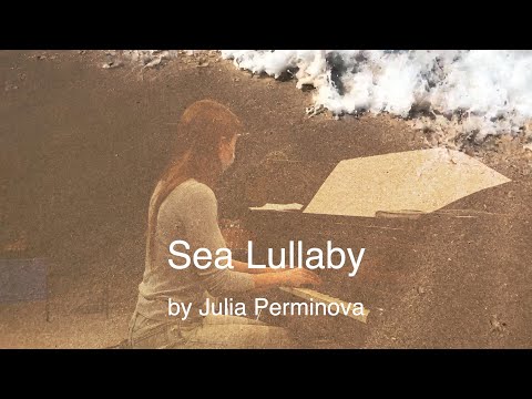 Sea Lullaby (Julia Perminova)