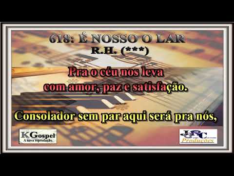 Harpa Cristã - 618: É NOSSO O LAR Harpa Cristã Versão Piano Karaokê - playback