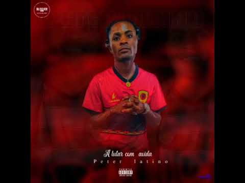 Peter Latino - A lutar  com a vida ( vdio lírico)