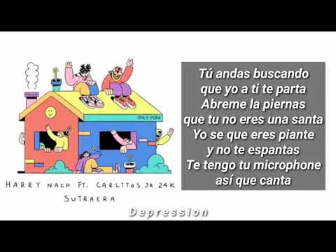Sutraera - Harry Nach ft. Carlitos 24k (Letra)