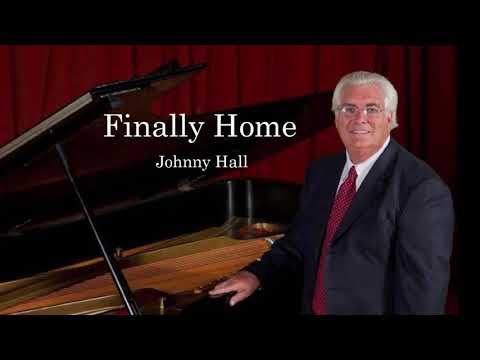 Finally Home  -  Johnny Hall